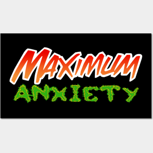 Maximum Anxiety Posters and Art